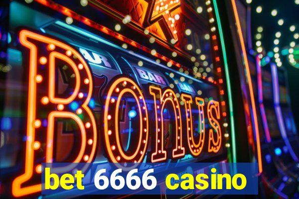 bet 6666 casino